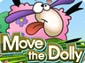 Move The Dolly Move The Dolly