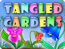 Tangled Gardens Tangled Gardens