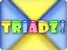 Triadz! Triadz!