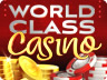 World Class Casino World Class Casino